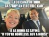 If you can’t afford gas, buy an electric car – False